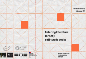 International Workshop:  Entering Literature (or not): Self-Made Books