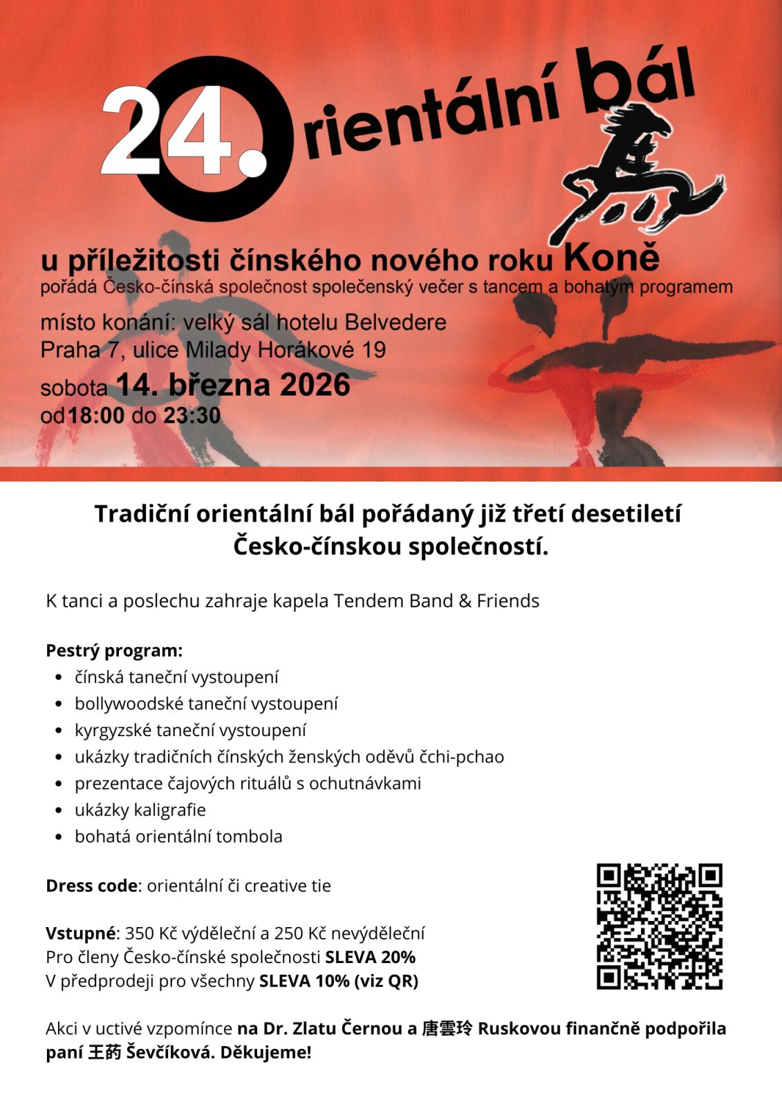 Tradiční orientální bál pořádaný již třetí desetiletí Česko-čínskou společností. K tanci a poslechu zahraje kapela Tendem Band & Friends Pestrý program čínská taneční vystoupení bollywoodské taneč (4)